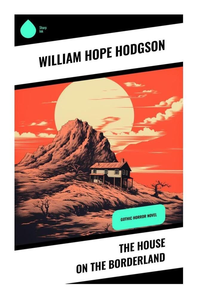 The House on the Borderland Horror & Mystery