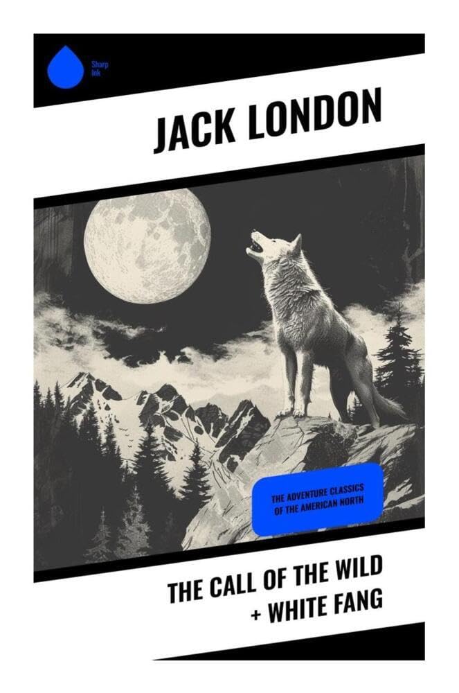 The Call of the Wild + White Fang Contemporary literature