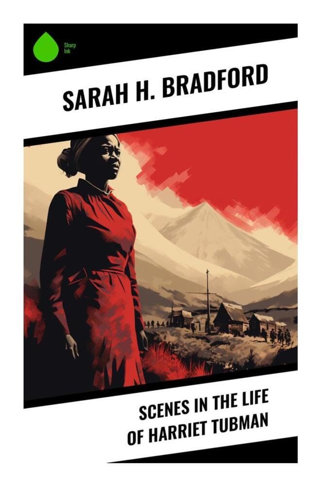 Scenes in the Life of Harriet Tubman Memories