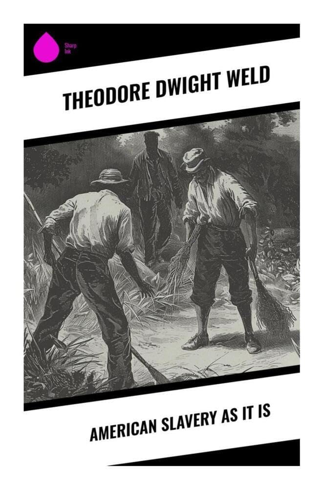 American Slavery as It is Politics & History