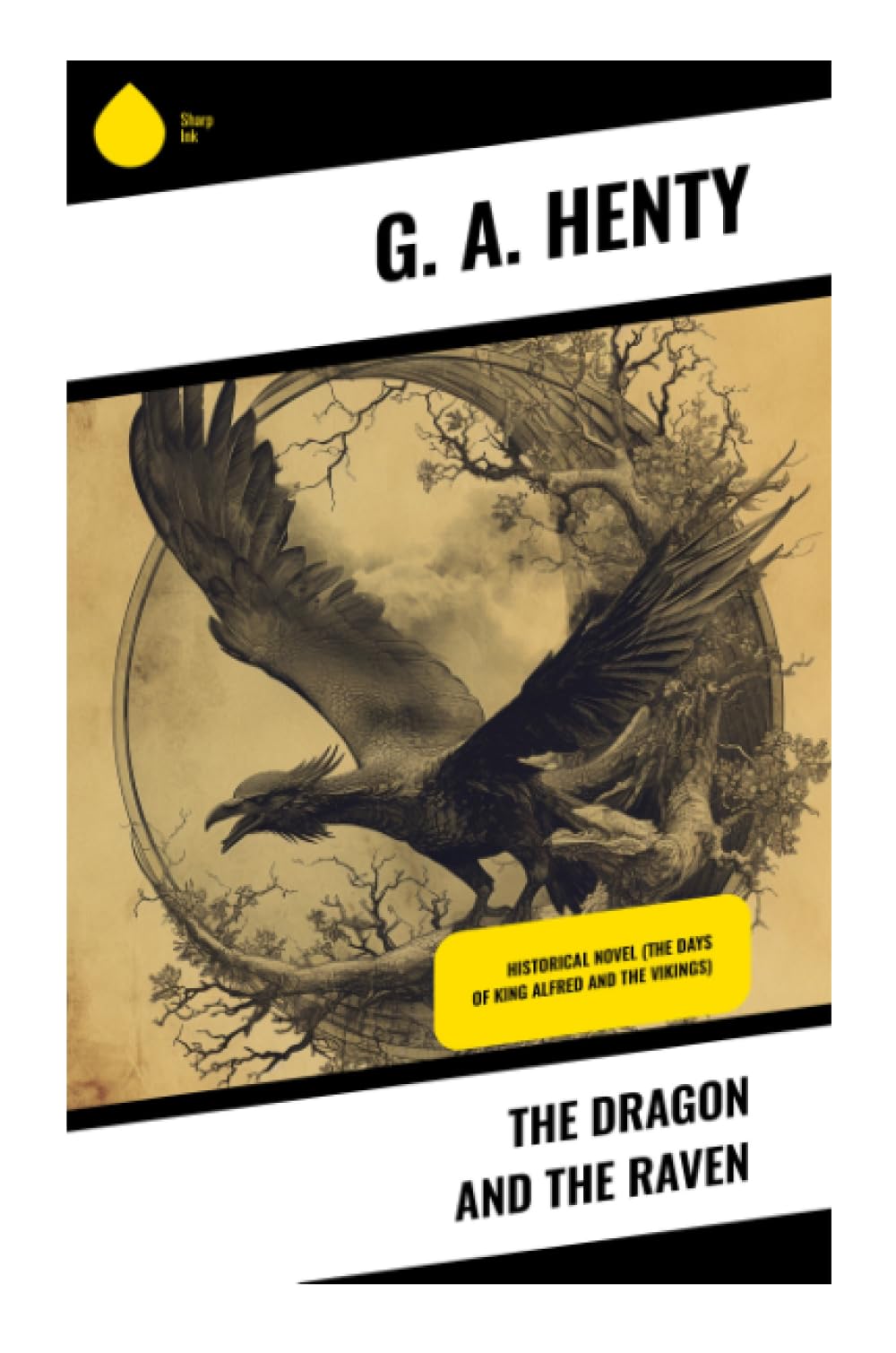 The Dragon and the Raven Novels & Short Stories