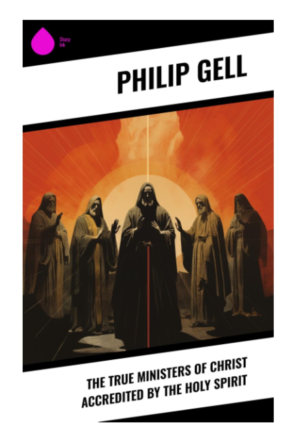 The True Ministers of Christ Accredited by the Holy Spirit Religion & Esotericism