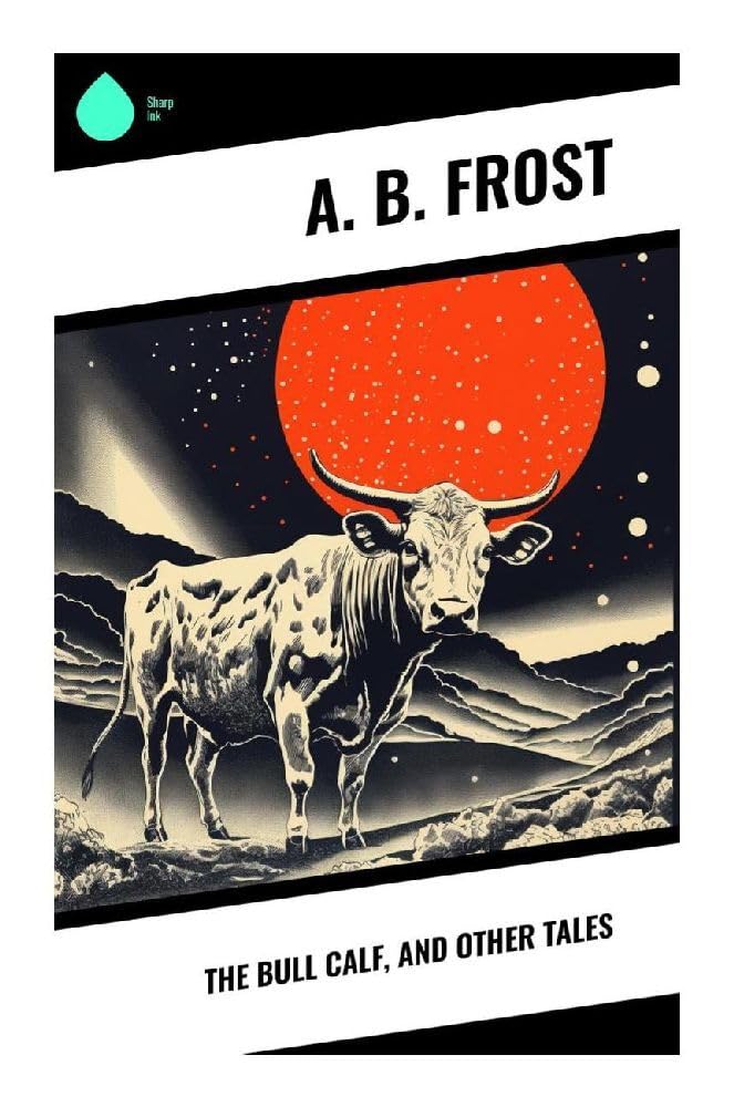 The Bull Calf, and Other Tales Cartoons