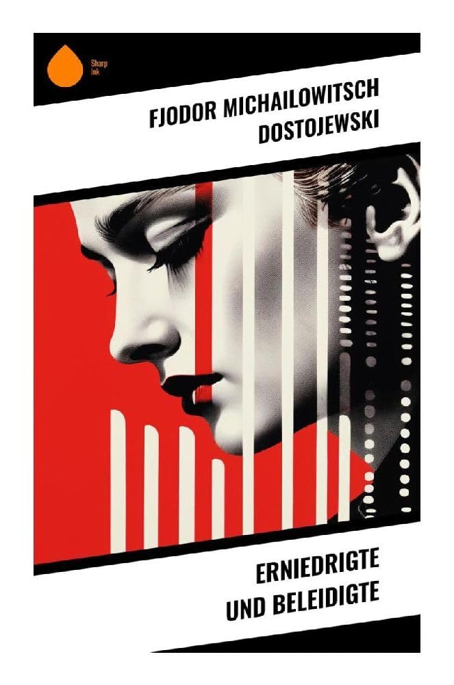 Erniedrigte und Beleidigte Historical Fiction