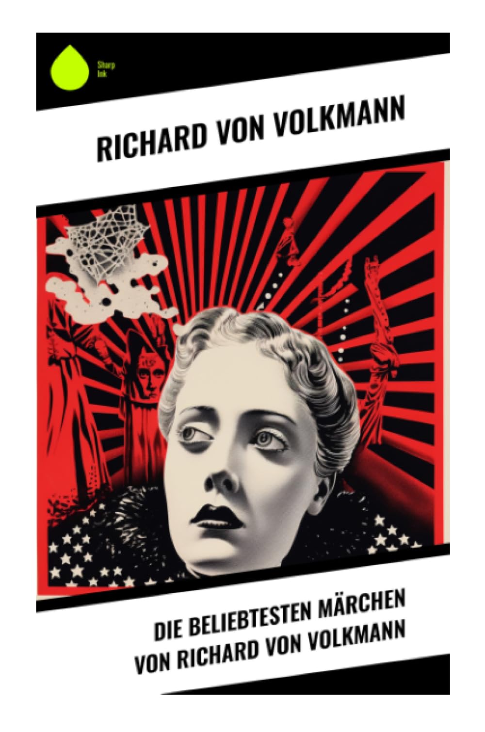 Die beliebtesten Märchen von Richard von Volkmann Fairy Tales & Legends