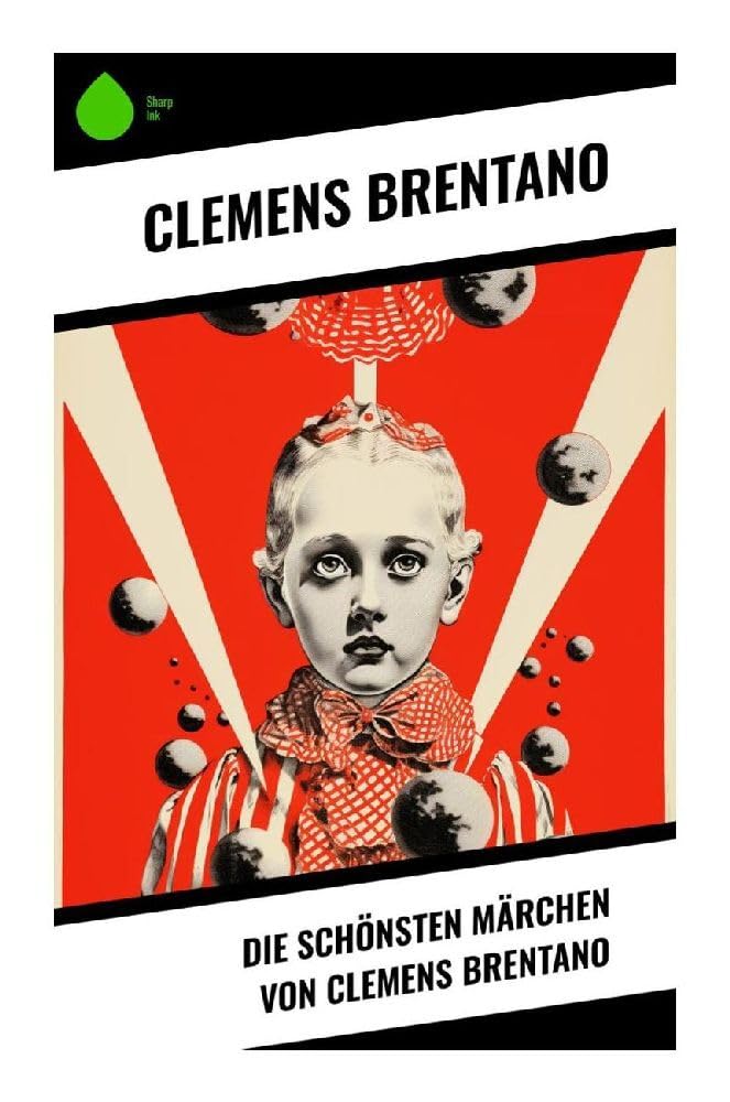 Die schönsten Märchen von Clemens Brentano Fairy Tales & Legends