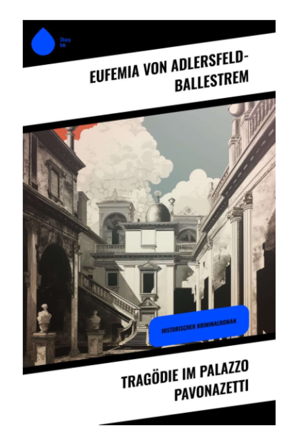 Tragödie im Palazzo Pavonazetti Historical Fiction