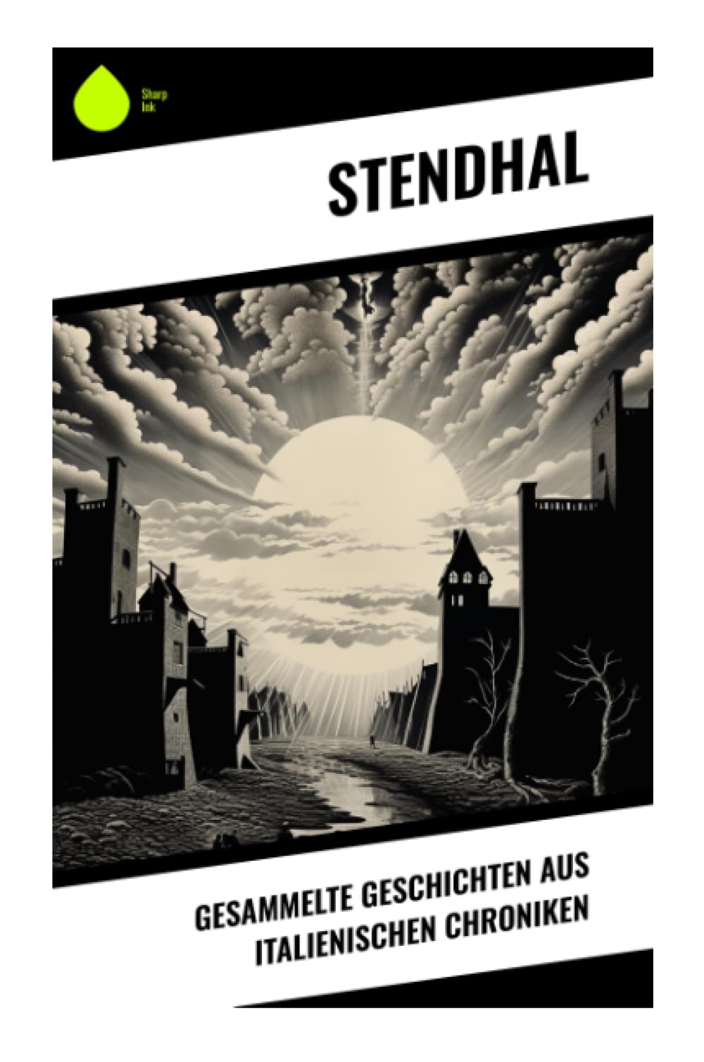 Gesammelte Geschichten aus italienischen Chroniken Classics