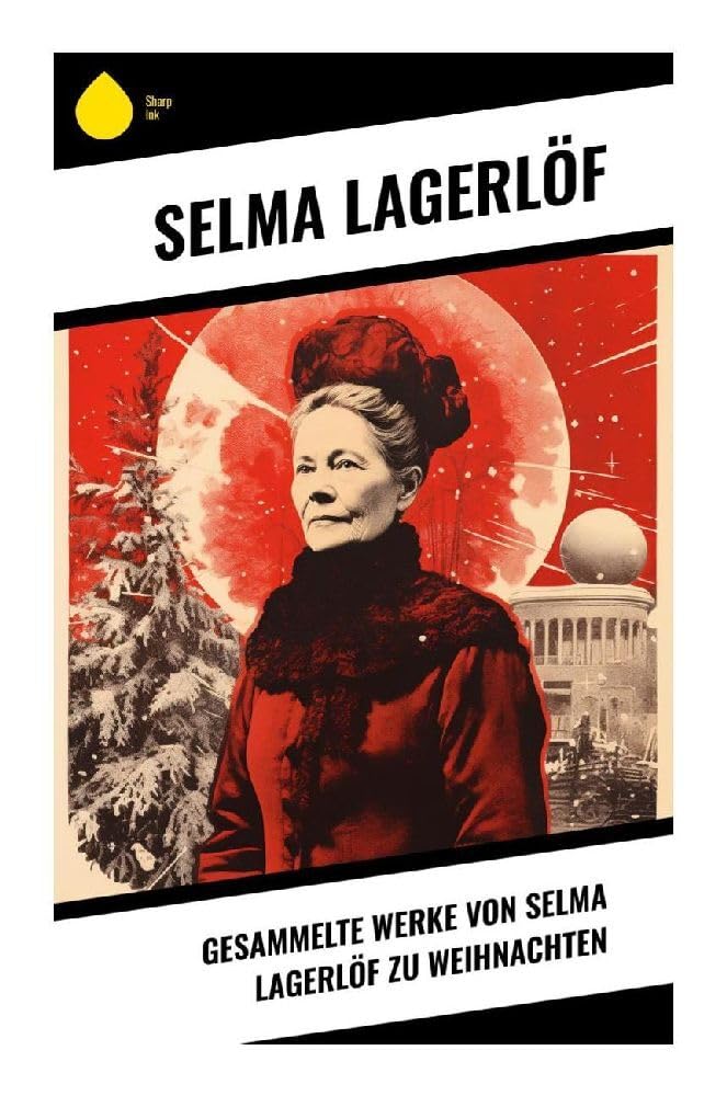 Gesammelte Werke von Selma Lagerlöf zu Weihnachten Non-fiction