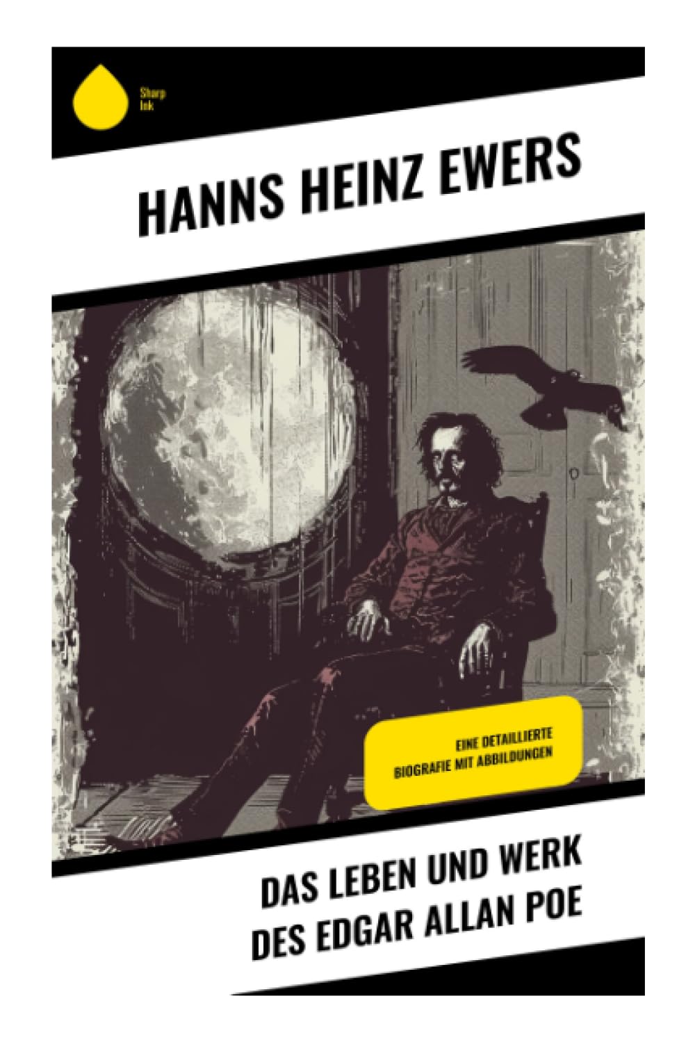 Das Leben und Werk des Edgar Allan Poe Art & Literature