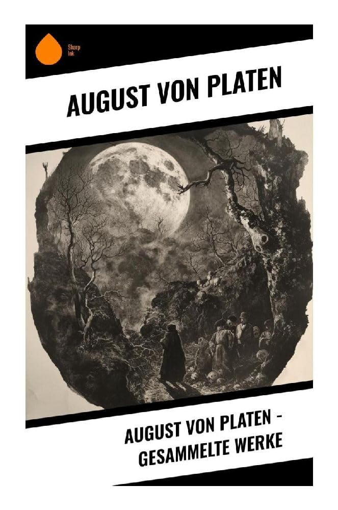 August von Platen - Gesammelte Werke Contemporary literature