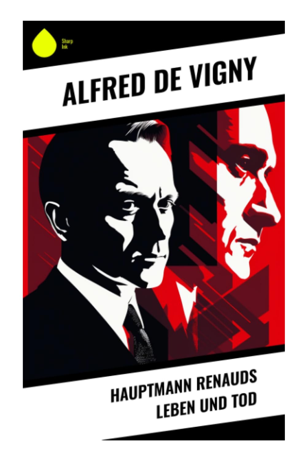 Hauptmann Renauds Leben und Tod Classics