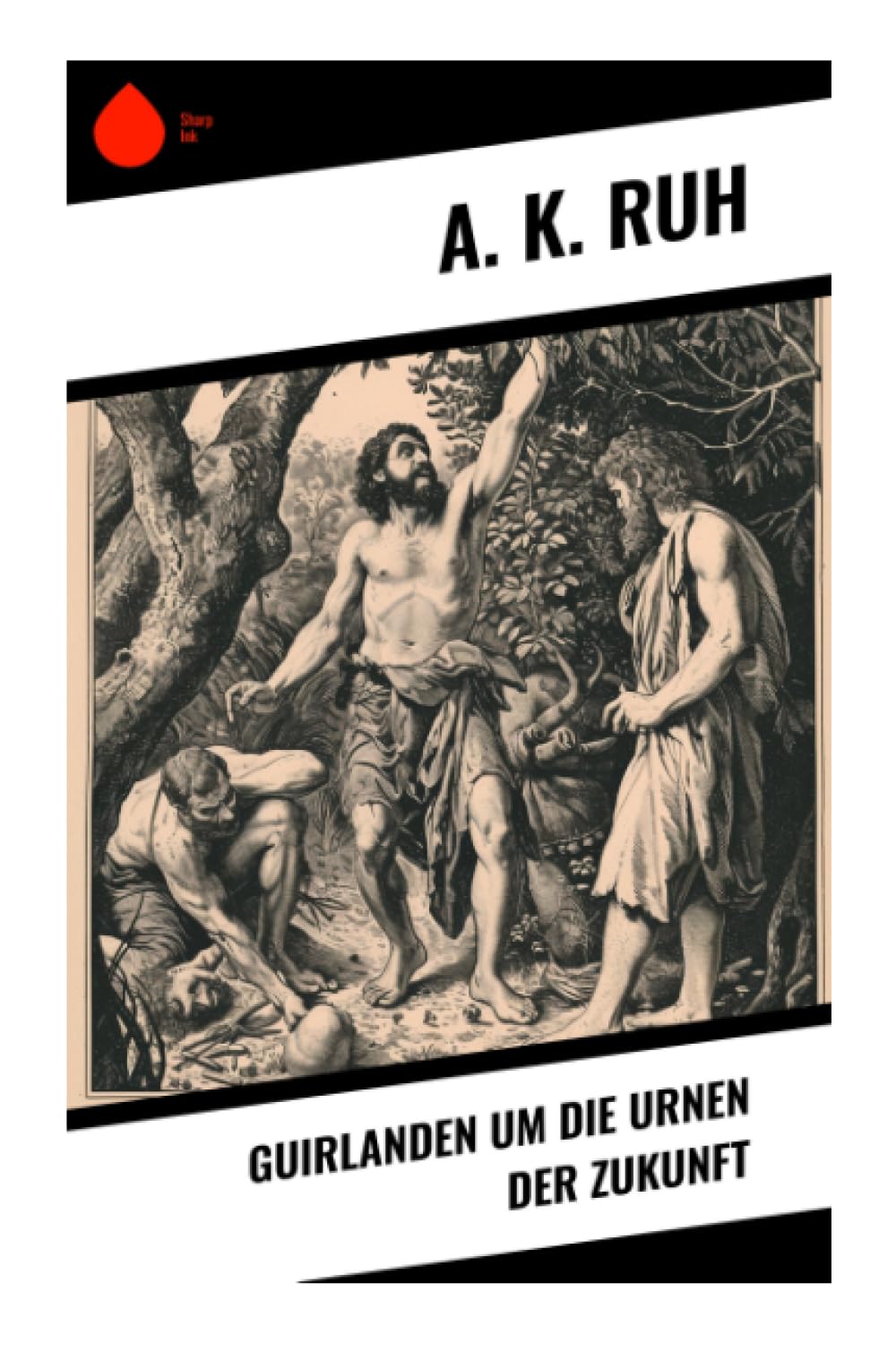 Guirlanden um Die Urnen der Zukunft Historical Fiction