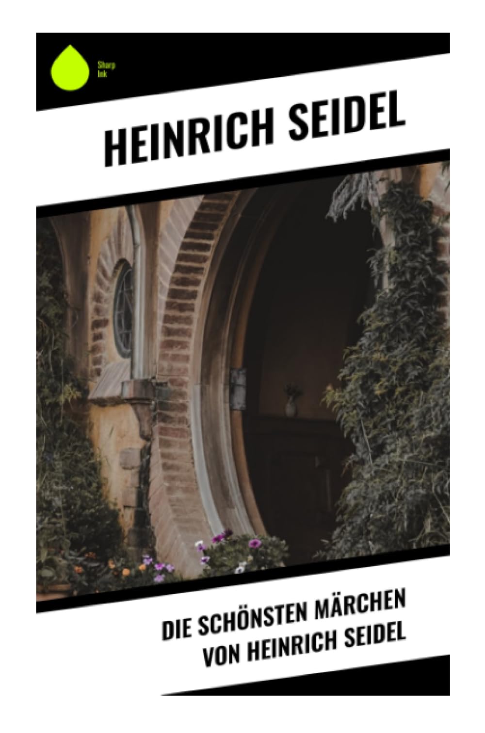 Die schönsten Märchen von Heinrich Seidel Fairy Tales & Legends