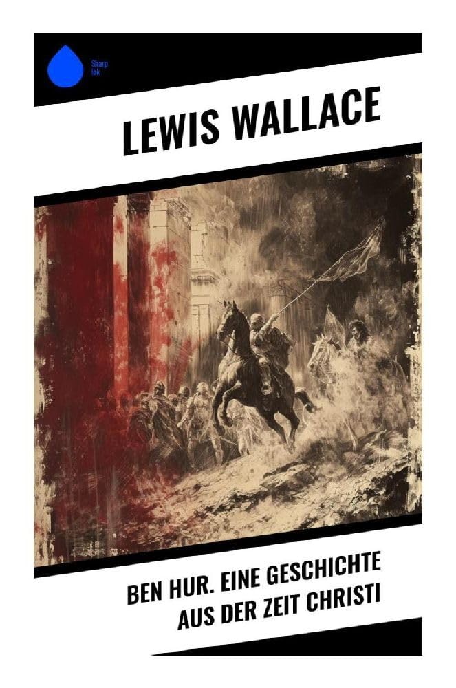 Ben Hur. Eine Geschichte aus der Zeit Christi Religion & Esotericism