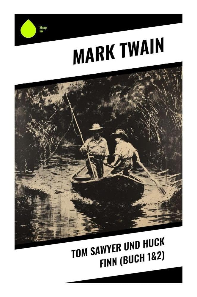 Tom Sawyer und Huck Finn (Buch 1&2) Novels & Short Stories