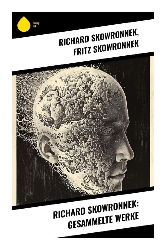 Richard Skowronnek: Gesammelte Werke Contemporary literature