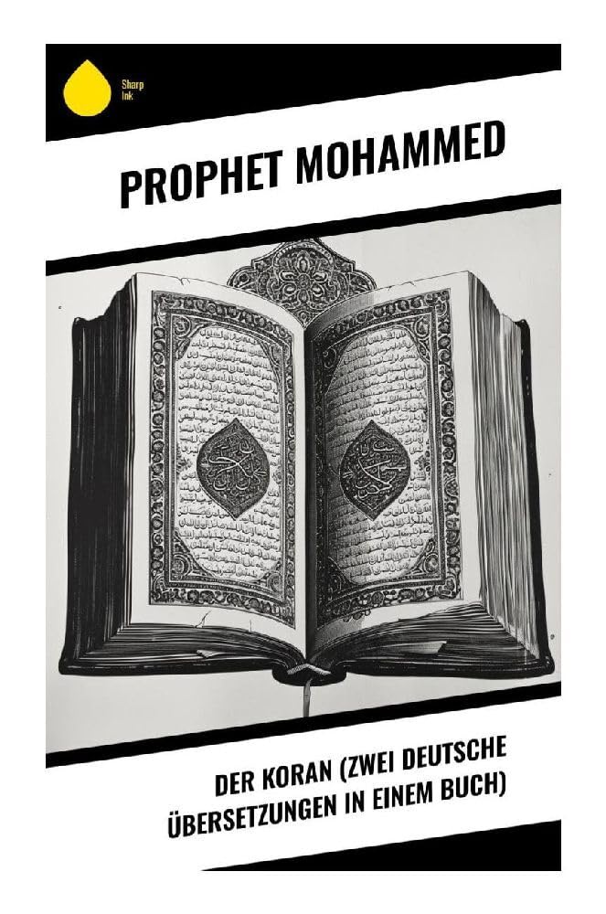 Der Koran (Zwei deutsche Übersetzungen in einem Buch) Religion & Esotericism