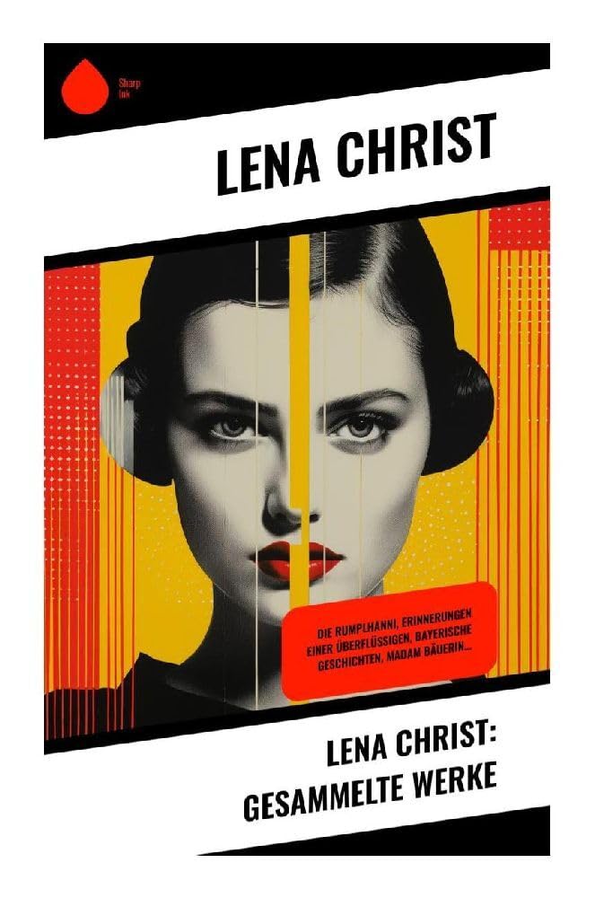 Lena Christ: Gesammelte Werke Memories