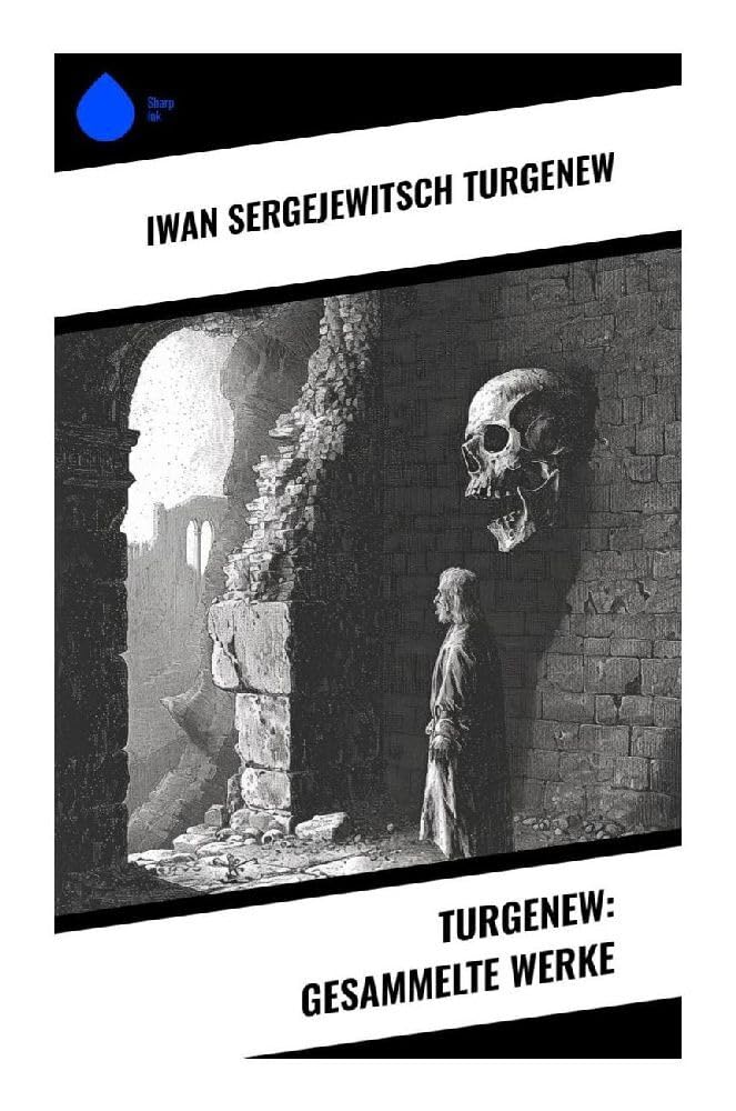 Turgenew: Gesammelte Werke Drama
