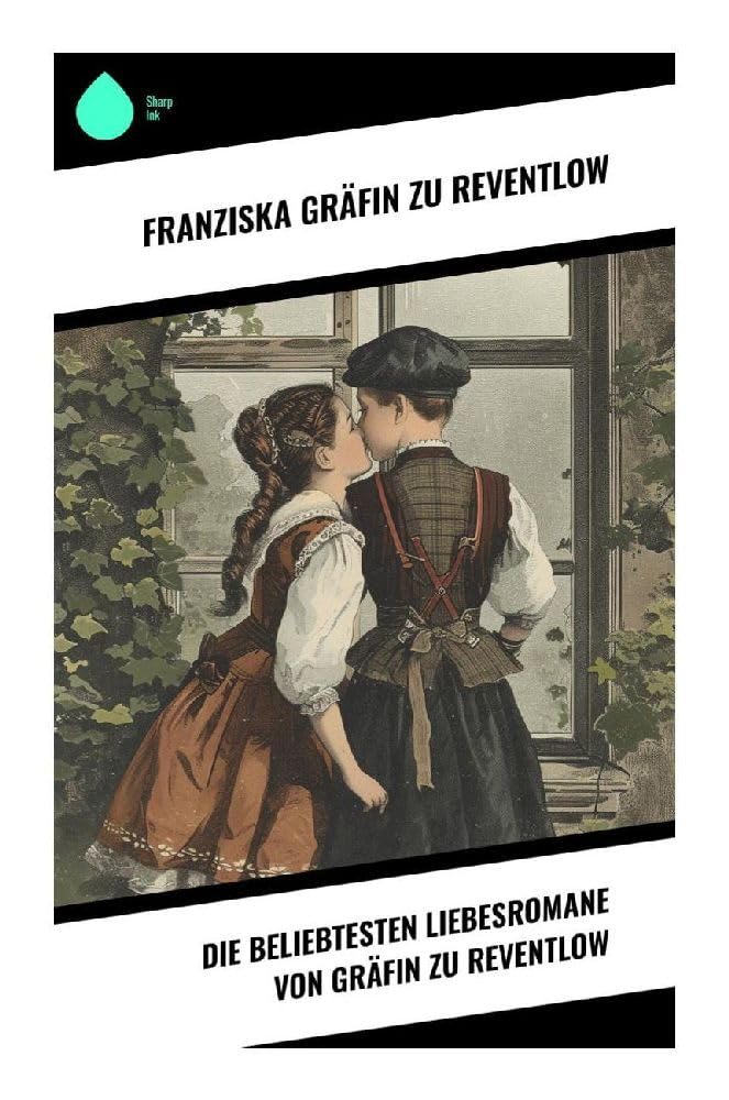 Die beliebtesten Liebesromane von Gräfin zu Reventlow Contemporary literature