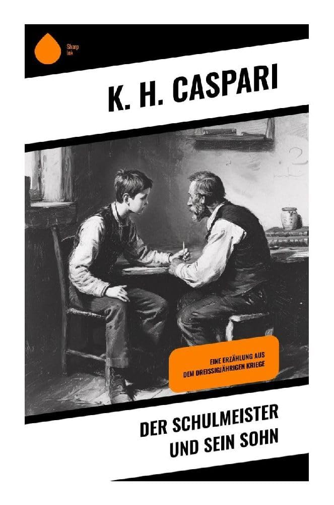 Der Schulmeister und sein Sohn Historical Fiction