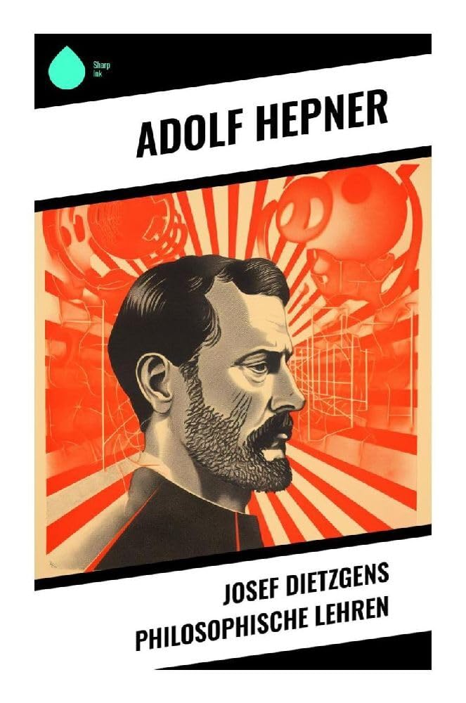 Josef Dietzgens philosophische Lehren Law