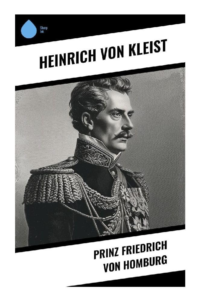 Prinz Friedrich von Homburg Drama