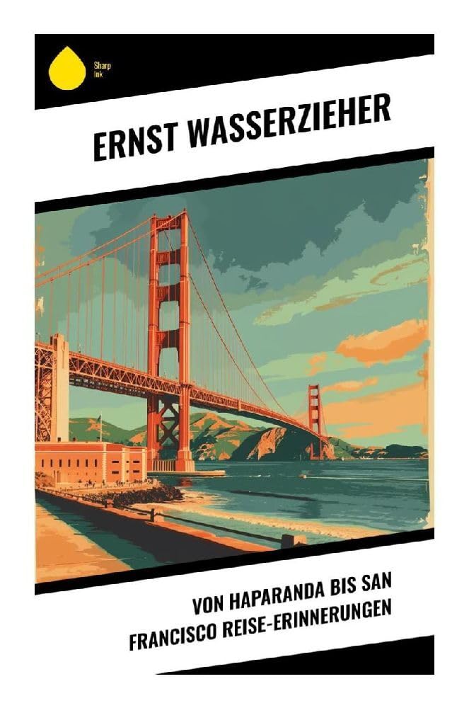 Von Haparanda bis San Francisco Reise-Erinnerungen Leisure, Home & Garden