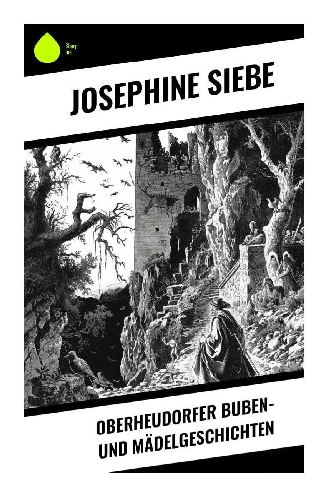 Oberheudorfer Buben- und Mädelgeschichten Novels & Short Stories