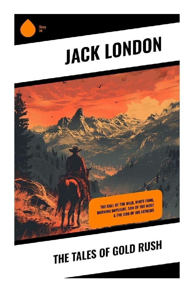 The Tales of Gold Rush Historical Fiction