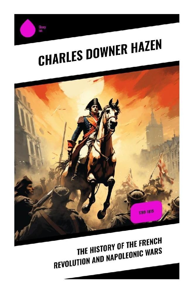 The History of the French Revolution and Napoleonic Wars German history
