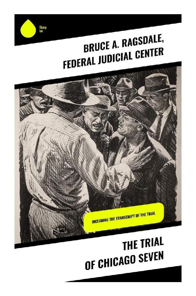 The Trial of Chicago Seven Contemporary literature