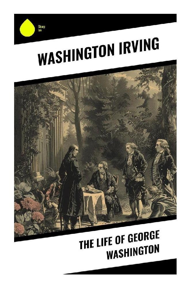 The Life of George Washington Memories