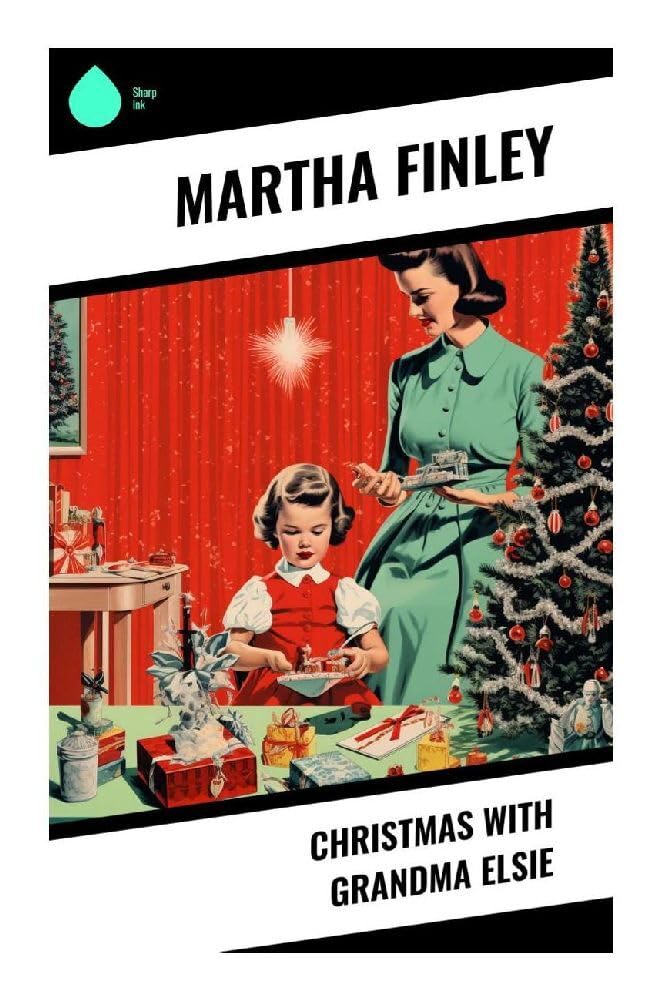 Christmas with Grandma Elsie Non-fiction