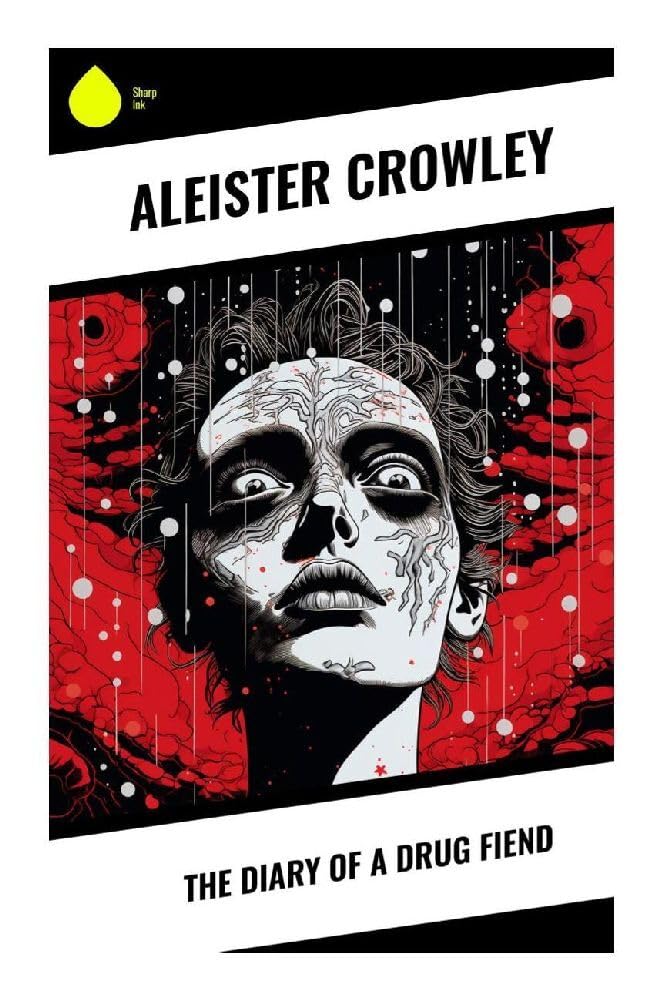 The Diary of a Drug Fiend Horror & Mystery