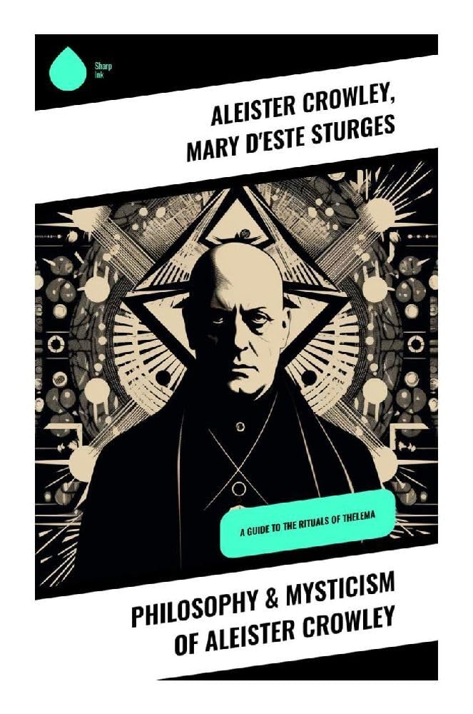 Philosophy & Mysticism of Aleister Crowley Historical Fiction