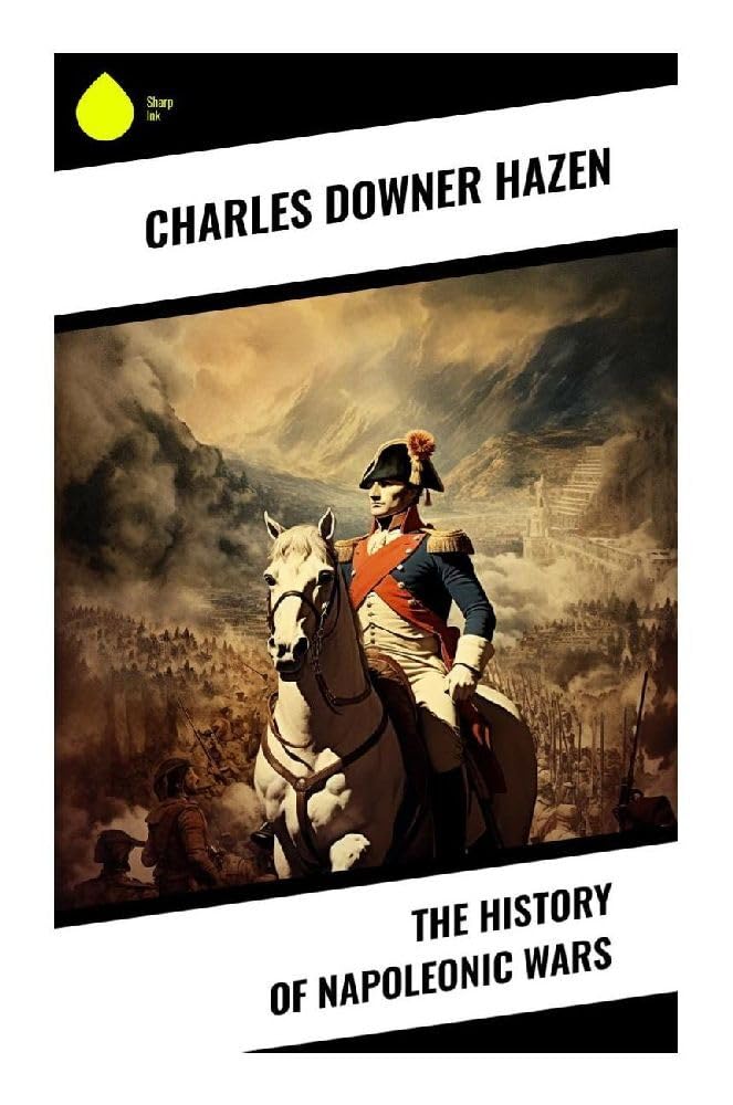 The History of Napoleonic Wars Social Sciences