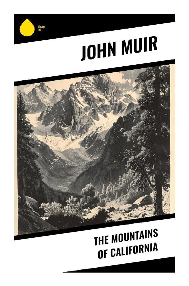 The Mountains of California Geology & Geography