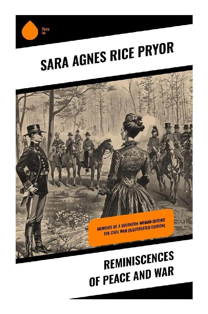 Reminiscences of Peace and War Politics & History