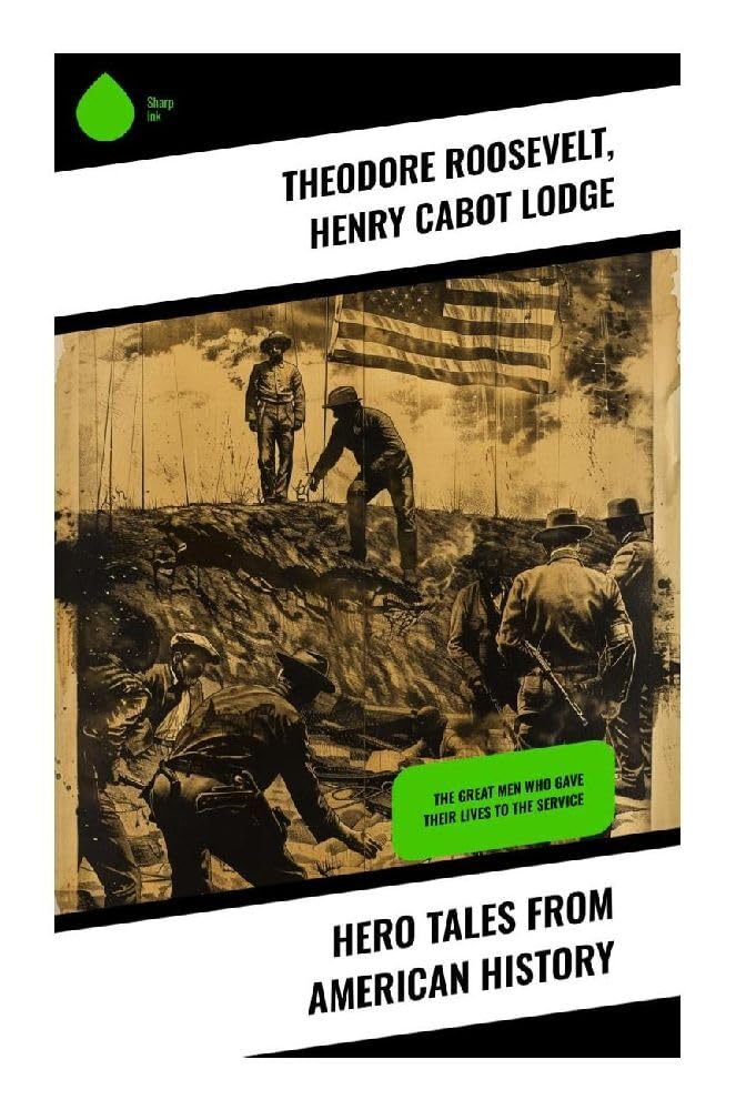 Hero Tales From American History Contemporary literature