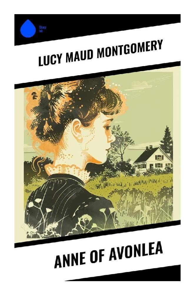 Anne of Avonlea Novels & Short Stories