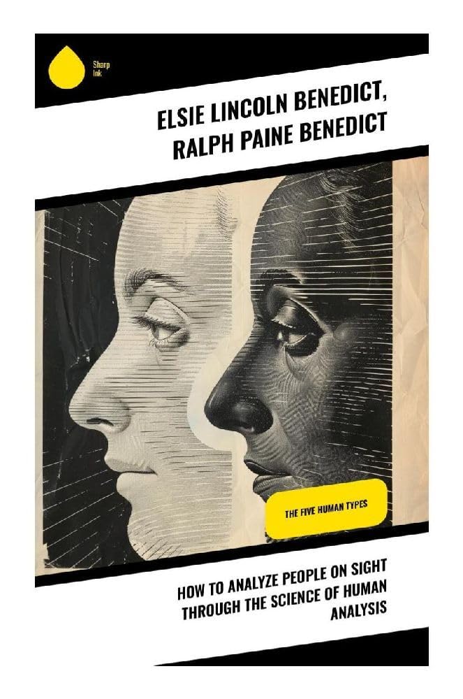 How to Analyze People on Sight Through the Science of Human Analysis Essays & Short Stories