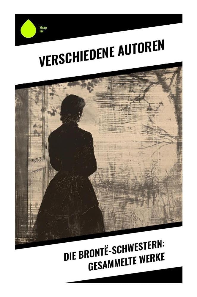 Product Image: Die Brontë-Schwestern: Gesammelte Werke