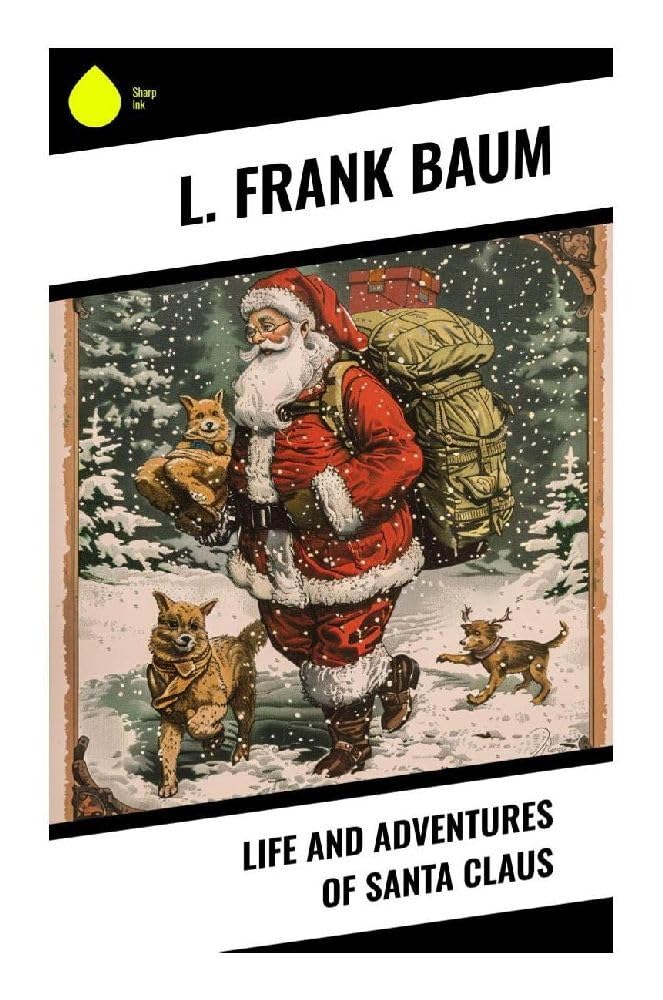 Life and Adventures of Santa Claus Non-fiction