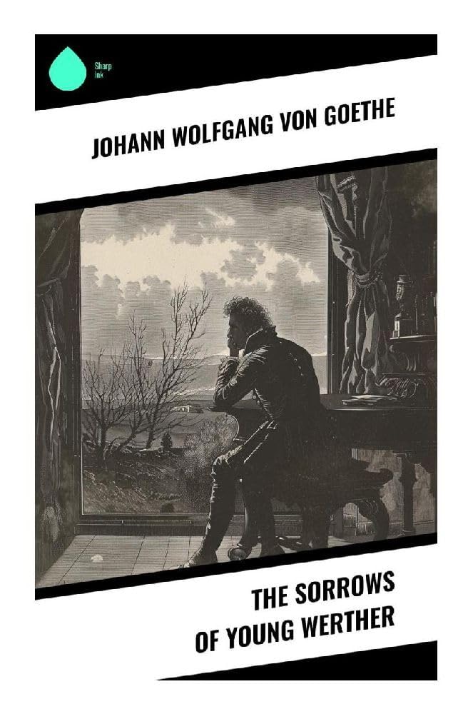 The Sorrows of Young Werther Classics