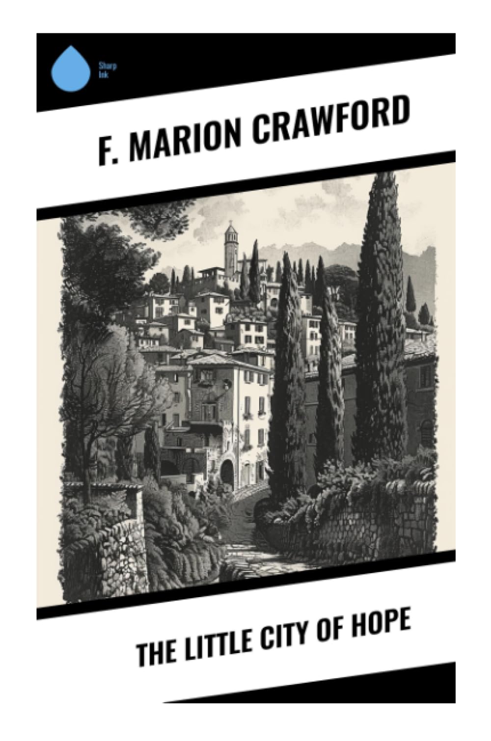 The Little City of Hope Historical Fiction