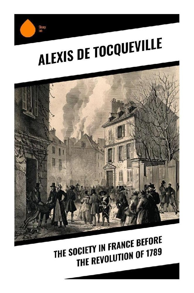 The Society in France Before the Revolution of 1789 Politics & History