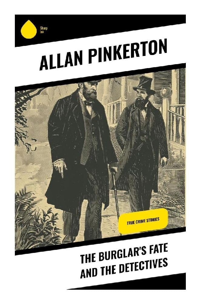 The Burglar's Fate and the Detectives Historical Fiction