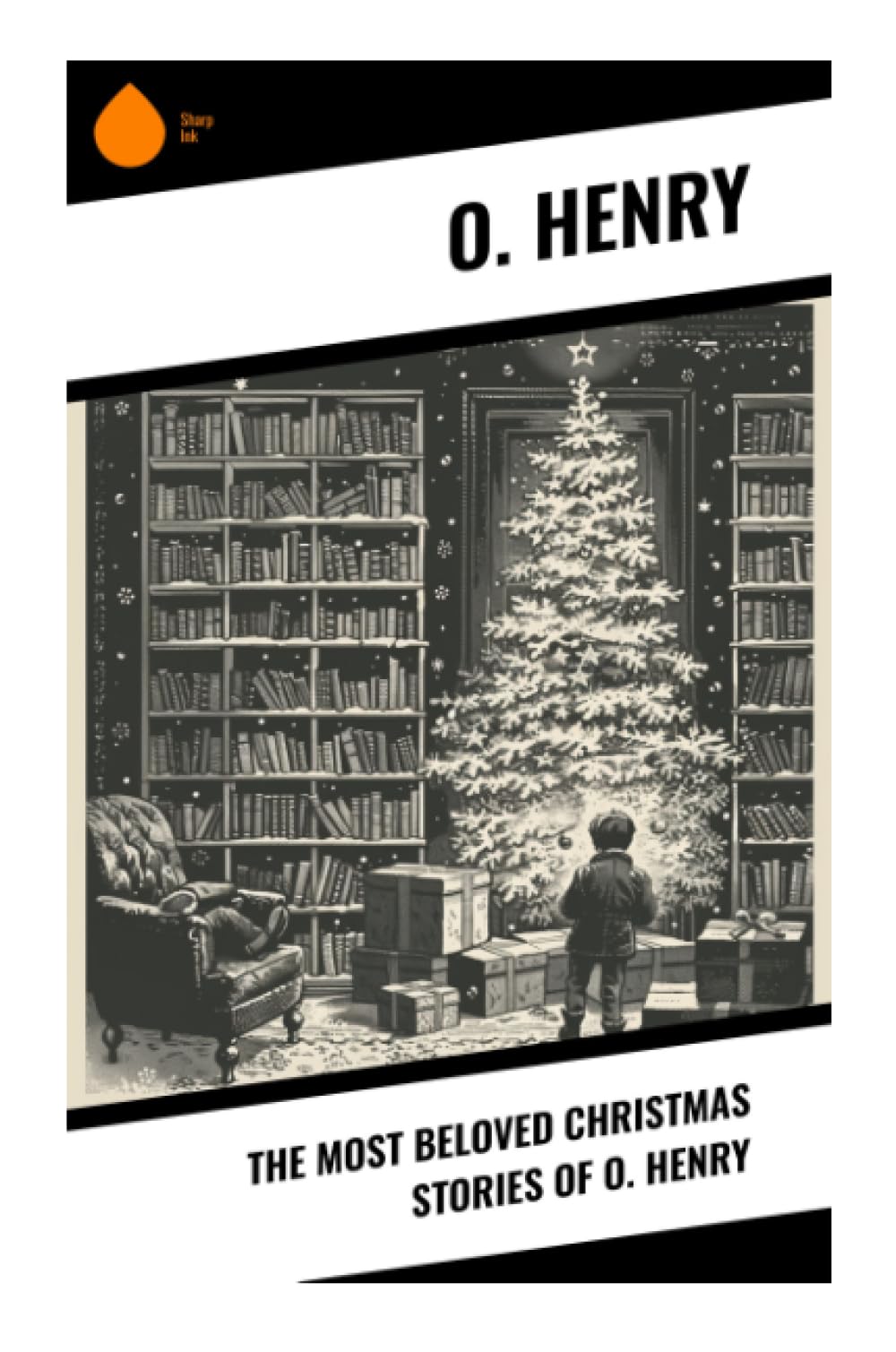 The Most Beloved Christmas Stories of O. Henry Holiday Reading